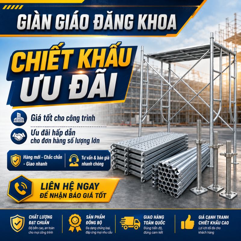chiet khau uu dai ƯU ĐÃI GIẢM GIÁ GIÀN GIÁO
